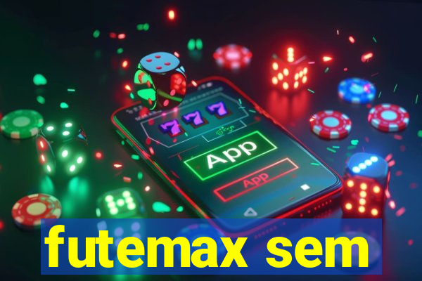 futemax sem